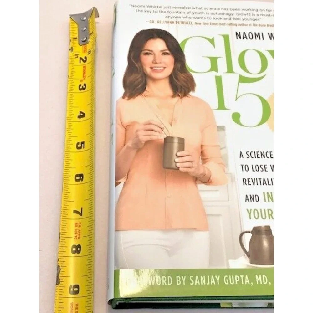 Glow 15 Science Based Weight Loss Naomi Whittel 1st Edition Signed HC DJ Book
